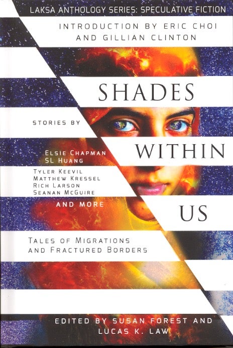 Item #62854 Shades Within Us: Tales of Migrations and Fractured Borders. Susan Forest, Lucas Law.