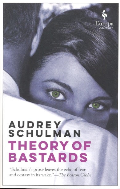 Item #62957 Theory of Bastards. Audrey Schulman.
