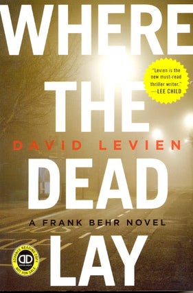 Item #62971 Where the Dead Lay. David Levien