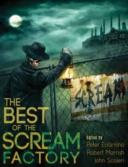 Item #62981 The Best of Scream Factory. Peter Enfantino