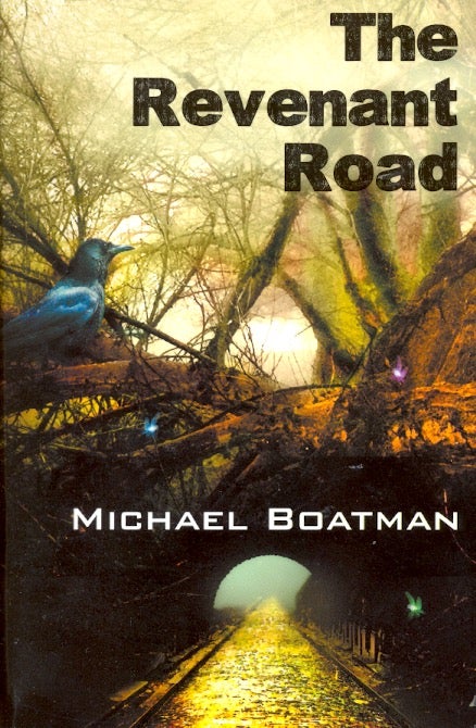 Item #62986 The Revenant Road. Michael Boatman.