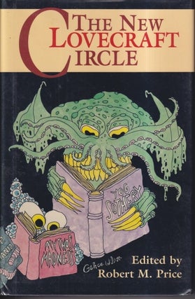 Item #63 The New Lovecraft Circle. Robert M. Price