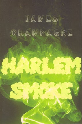 Item #63020 Harlem Smoke. James Champagne