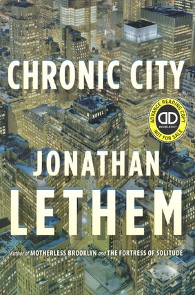 Item #63027 Chronic City. Jonathan Lethem
