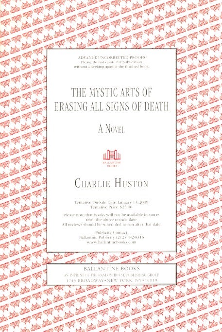 Item #63137 The Mystic Arts of Erasing All Signs of Death. Charlie Hutson.