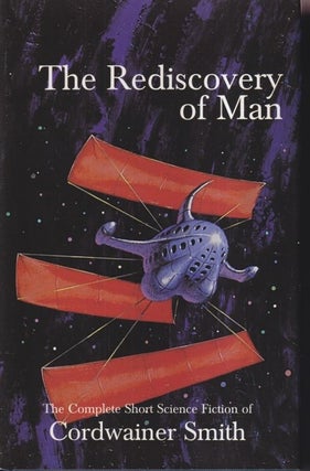Item #6331 The Rediscovery of Man. Cordwainer Smith