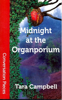 Item #63327 Midnight at the Organporium. Tara Campbell