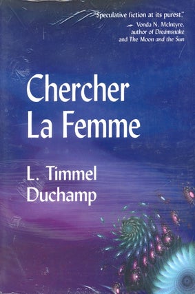 Item #63360 Chercher La Femme. L. Timmel Duchamp