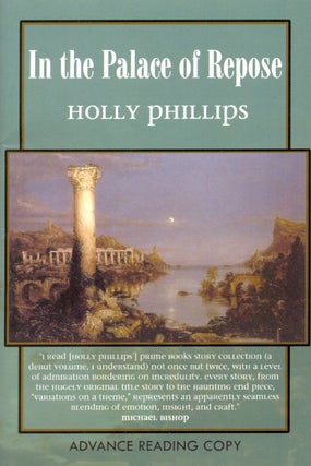 Item #63372 In the Palace of Repose. Holly Phillips