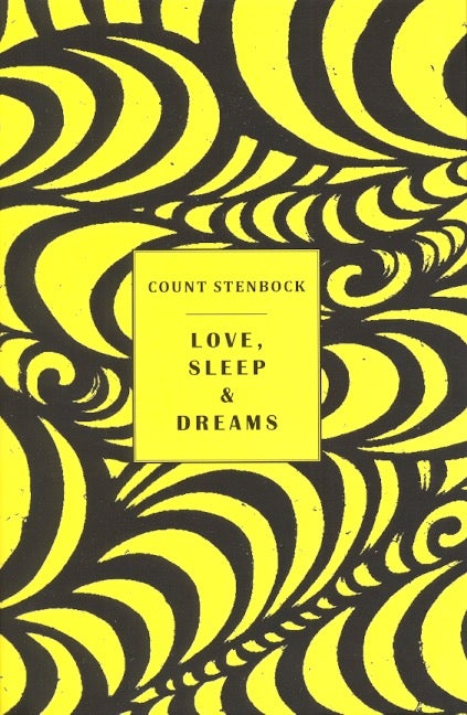 Item #63416 Love, Sleep & Dreams. Eric Stenbock, Count Stenbock.