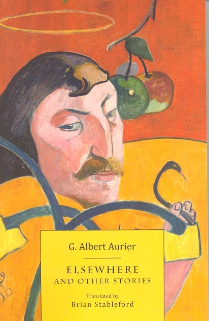Item #63418 Elsewhere and Other Stories. G. Albert Aurier.