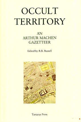 Occult Territory: An Arthur Machen Gazetteer