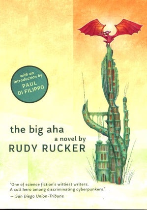 Item #63436 The Big AHA. Rudy Rucker