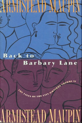 Item #63453 Back to Barbary Lane: The Tales of the City Omnibus Volume !! Armistead Maupin