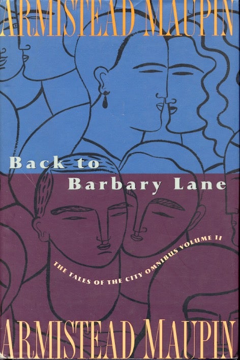 Item #63453 Back to Barbary Lane: The Tales of the City Omnibus Volume !! Armistead Maupin.