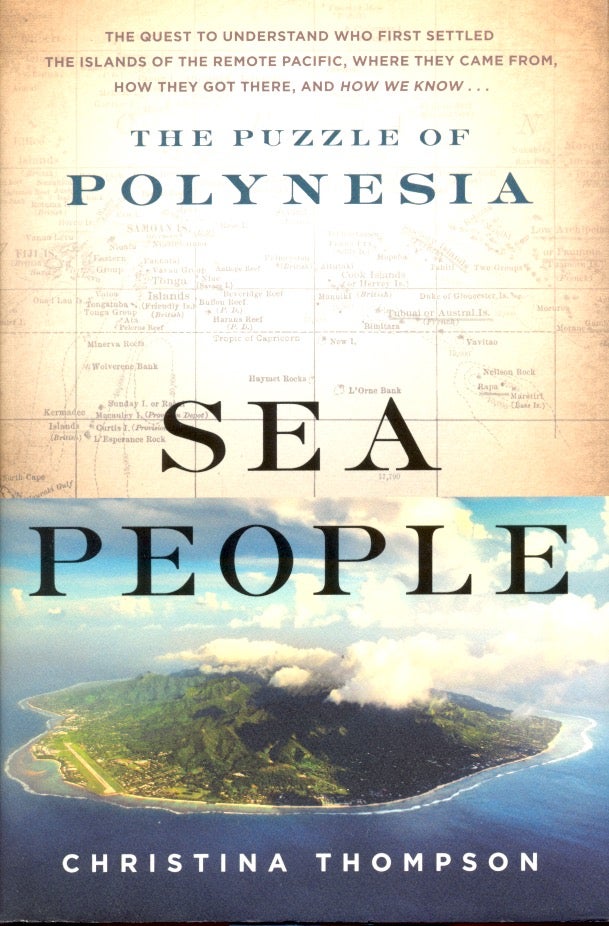 Item #63492 Sea People: The Puzzle of Polynesia. Christina Thompson.