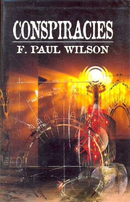 Item #6353 Conspiracies. F. Paul Wilson.