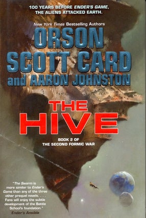 Item #63576 The Hive: Second Formic War Book 2. Orson Scott Card, Aaron Johnston