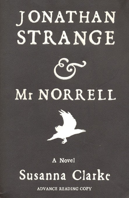Item #63595 Jonathan Strange & Mr. Norrell. Susanna Clarke.