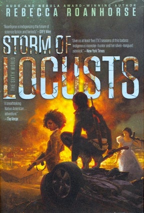 Item #63636 Storm of Locusts: Sixth World Book 2. Rebecca Roanhorse