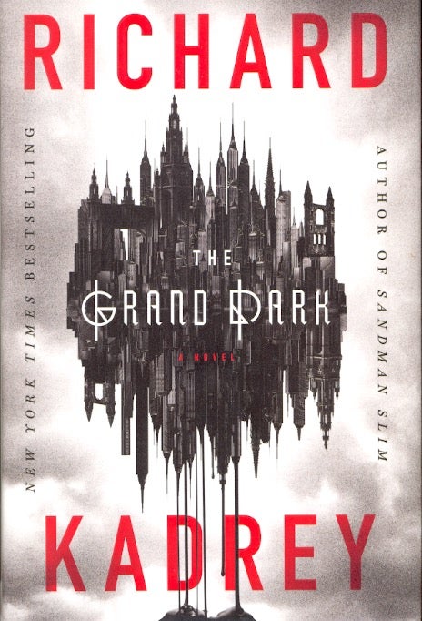 Item #63665 The Grand Dark. Richard Kadrey.