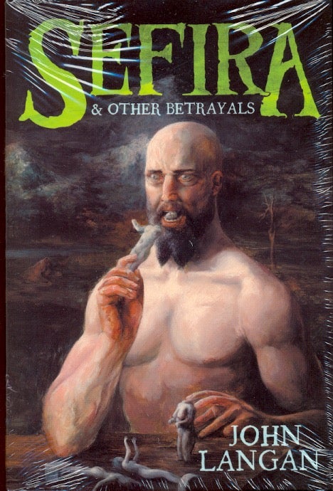 Item #63696 Sefira and Other Betrayals. John Langan.