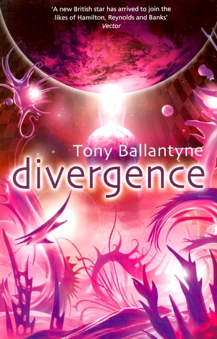Item #63782 Divergence. Tony Ballantyne.