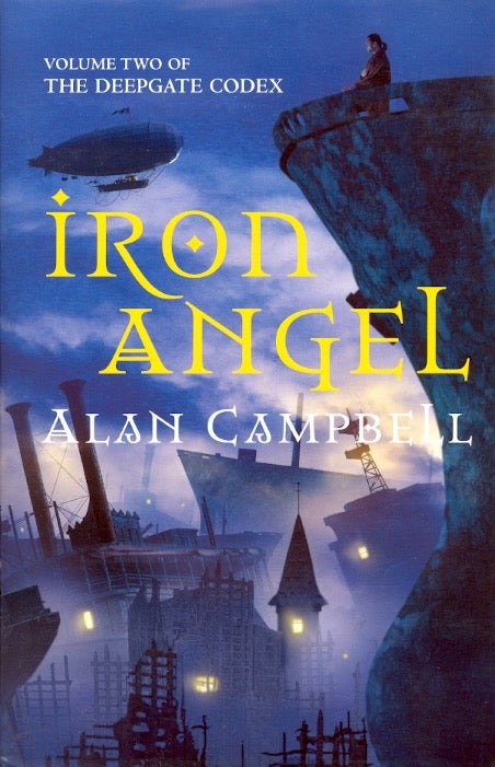 Item #63825 Iron Angel: The Deepgate Codex Book 2. Alan Campbell.