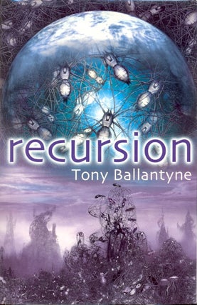 Item #63869 Recursion. Tony Ballantyne