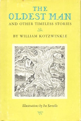 Item #63966 The Oldest Man and Other Timeless Stories. William Kotzwinkle