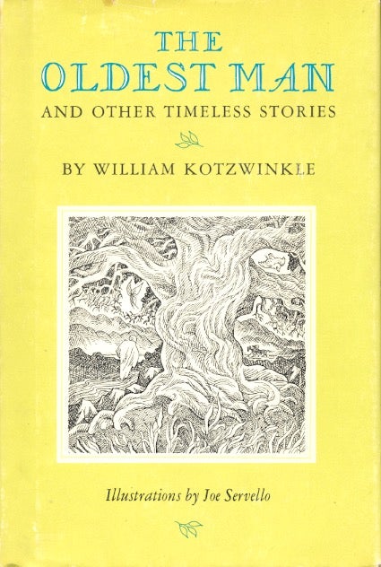 Item #63966 The Oldest Man and Other Timeless Stories. William Kotzwinkle.