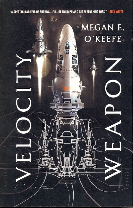 Item #64006 Velocity Weapon: Protectorate Book 1. Megan E. O'Keefe.
