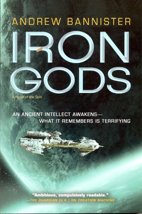 Item #64010 Iron Gods: Spin Trilogy Book 2. Andrew Bannister.