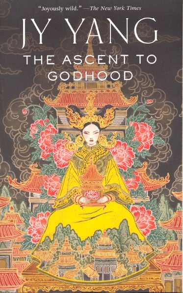 Item #64013 The Ascent to Godhood: Tensorate Book 4. Jy Yang.