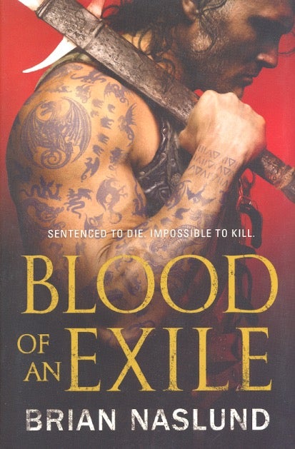 Item #64016 Blood of an Exile: Dragons of Terra Book 1. Brian Naslund.