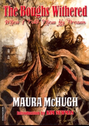 Item #64028 The Boughs Withered. Maura McHugh