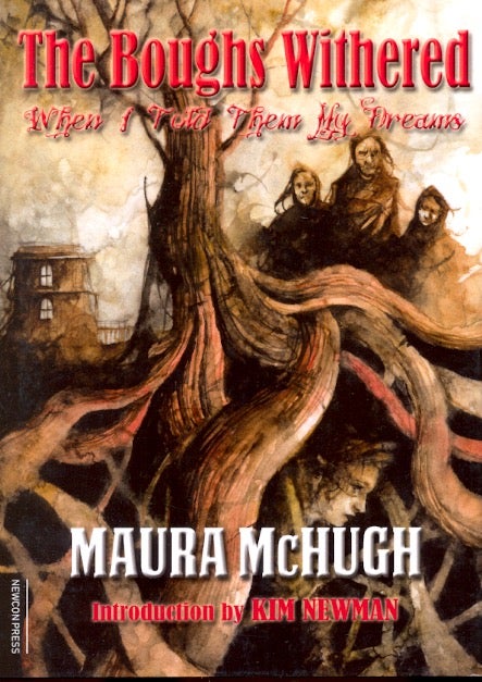 Item #64028 The Boughs Withered. Maura McHugh.