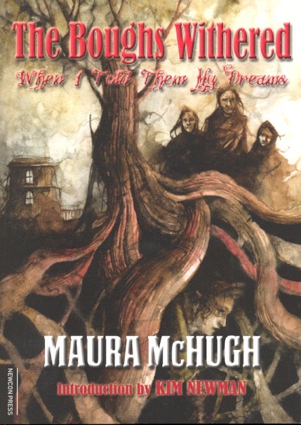 Item #64029 The Boughs Withered. Maura McHugh.