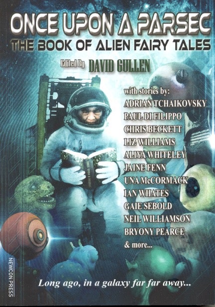 Item #64040 Once Upon A Parsec: The Book of Alien Fairy Tales. David Gullen.