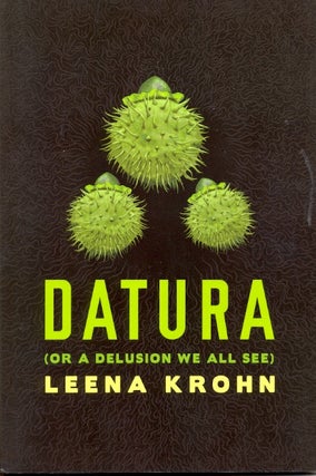 Item #64100 Datura, or A Delusion We All See. Leena Krohn