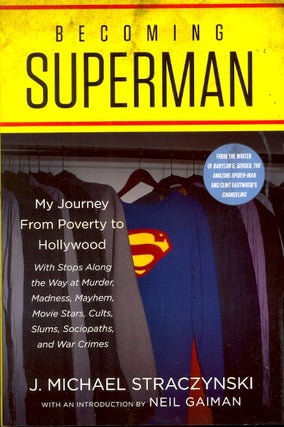 Item #64140 Becoming Superman: My Journey from Poverty to Hollywood. J. Michael Straczynski