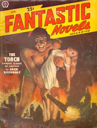 Item #64224 Fantastic Novels Magazine: April 1951. Fantastic Novels Magazine