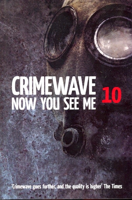 Item #64272 Crimewave 10: Now You See Me. Charlie Williams, CRIMEWAVE.