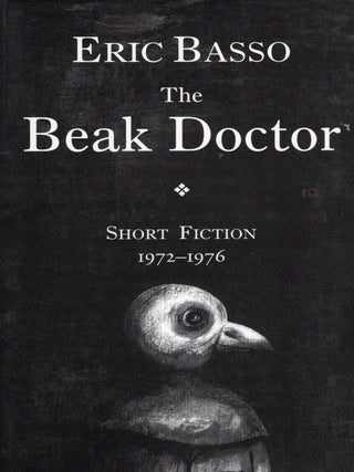 The Beak Doctor: Short Fiction 1972 - 1976