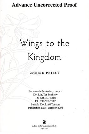 Item #64450 Wings to the Kingdom. Cherie Priest