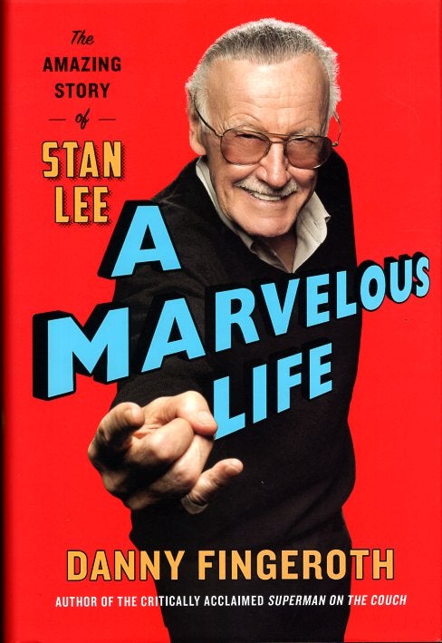 Item #64569 A Marvelous Life: The Amazing Story of Stan Lee. Danny Fingeroth.