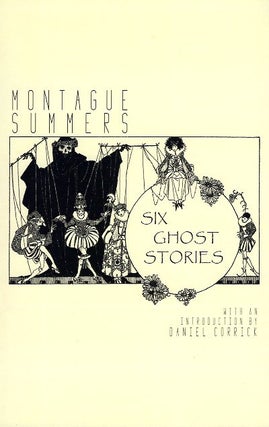 Item #64637 Six Ghost Stories. Montague Summers