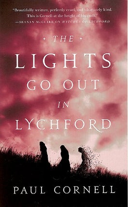 Item #64708 The Lights Go Out in Lychford: Witches of Lychford Book 4. Paul Cornell