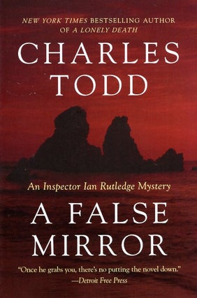 Item #64749 A False Mirror. Charles Todd