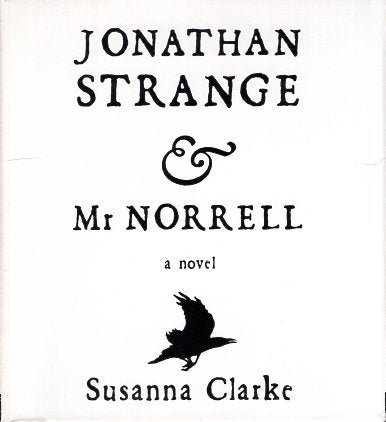 Item #64774 Jonathan Strange & Mr. Norrell: A Novel. Susanna Clarke.